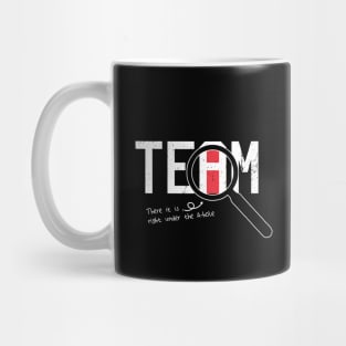 I Found The I In Team, There it is right under the A-whole Mug